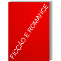 FICÇÃO E ROMANCE 